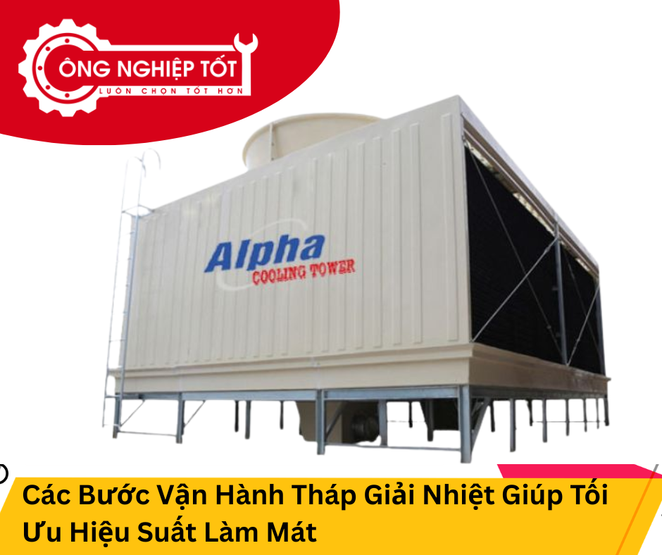 Tổng quan về vận hành tháp giải nhiệt
